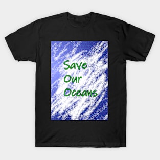 Save Our Oceans T-Shirt